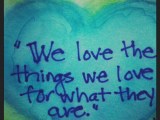when your calling feels elusive, let yourself love what needs to be&nbsp;loved